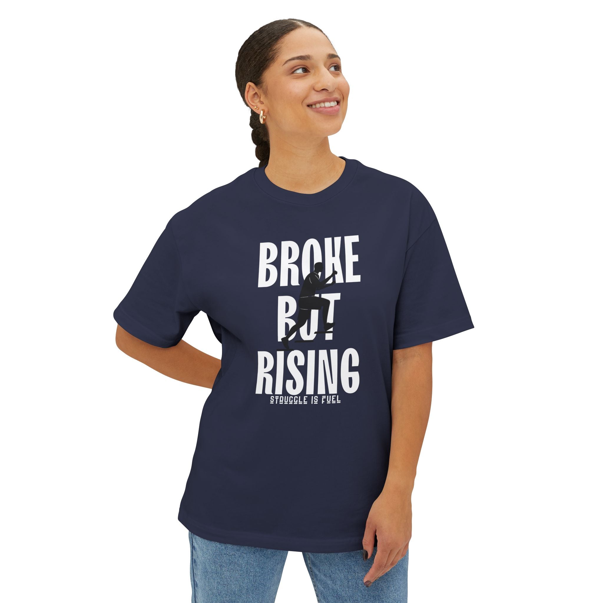 Broke But Rising Tee — Inspirational Streetwear Shirt (“Broke But Rising” Design)